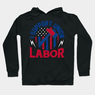 i support union labor working tools american flag tee gifts Hoodie